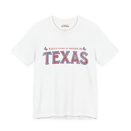 Bigger in Texas T-shirt