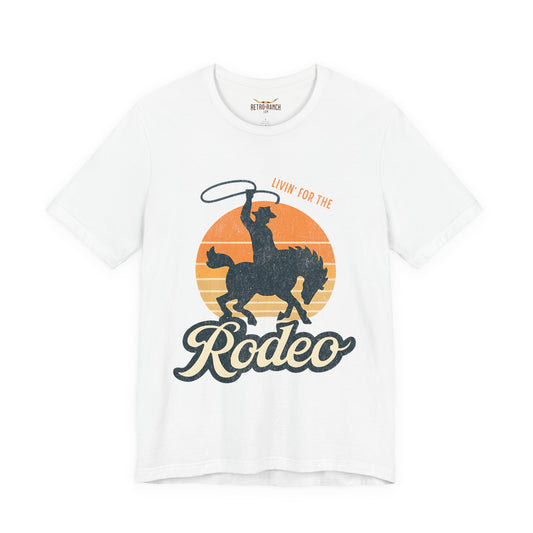 Living for the rodeo retro sun T-shirt